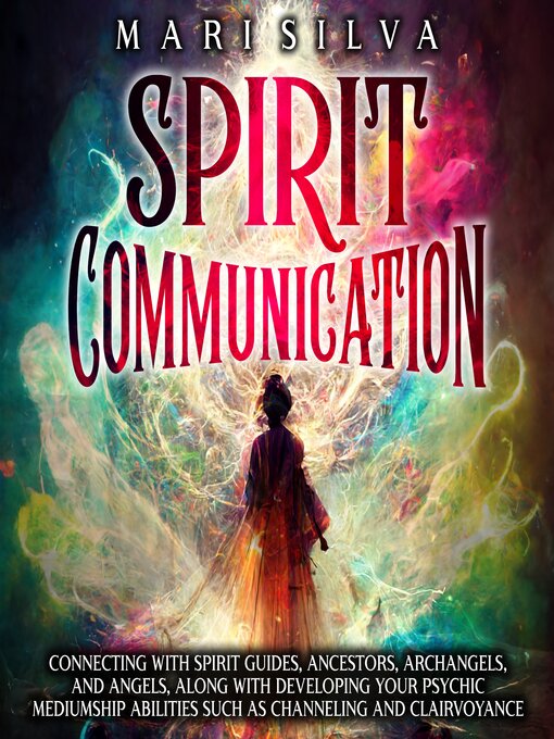 Title details for Spirit Communication by Mari Silva - Available